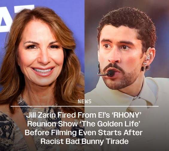 Jill Zarin Fired From E!’s ‘RHONY’ Reunion Show ‘The Golden Life’ After Racist Bad Bunny Tirade (EXCLUSIVE)